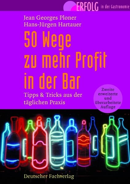 50 Wege zu mehr Profit in der Bar - Jean G Ploner, Hans-J&uuml;rgen Hartauer