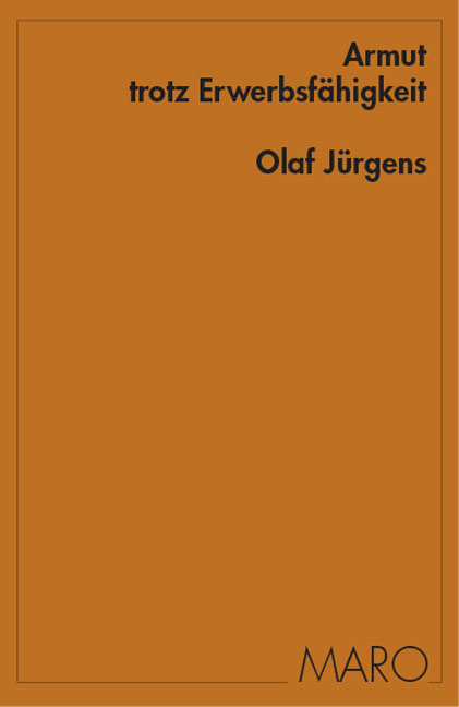 Armut trotz Erwerbsf&auml;higkeit - Olaf J&uuml;rgens