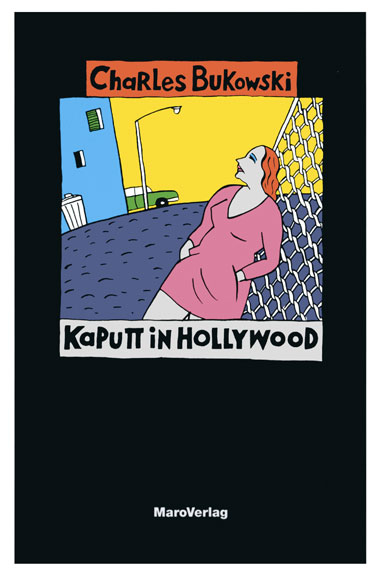 Kaputt in Hollywood - Charles Bukowski