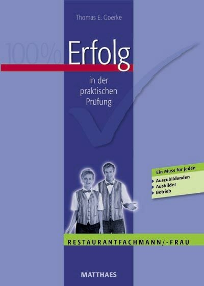 Erfolg in der praktischen Pr&uuml;fung - Thomas E Goerke