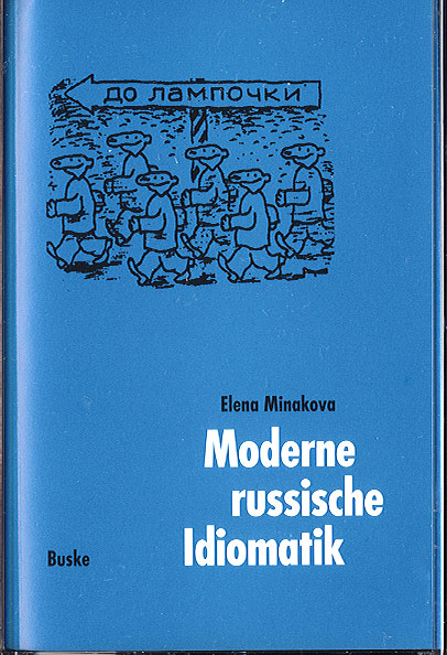 Moderne russische Idiomatik / Moderne russische Idiomatik - Elena Minakova