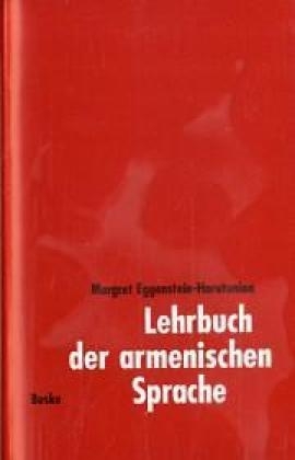 Lehrbuch der armenischen Sprache - Margret Eggenstein-Harutunian