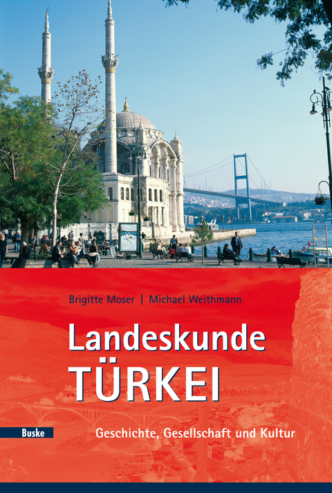 Landeskunde Türkei - Brigitte Moser, Michael Weithmann