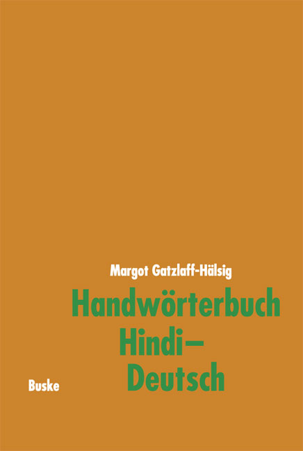 Handw&ouml;rterbuch Hindi-Deutsch - Margot Gatzlaff-H&auml;lsig, Lutz Baganz, Barbara B&ouml;rner-Westphal, Hannelore Bauhaus-L&ouml;tzke, Christina Oesterheld