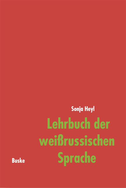 Lehrbuch der wei&szlig;russischen Sprache - Sonja Heyl