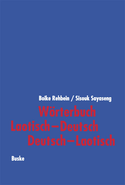 W&ouml;rterbuch Laotisch&ndash;Deutsch / Deutsch&ndash;Laotisch - Sisouk Sayaseng, Boike Rehbein