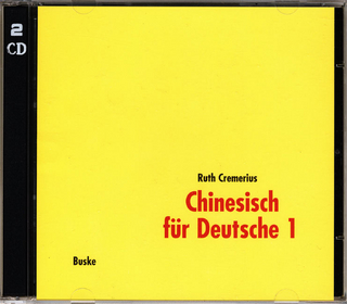 Chinesisch für Deutsche 1. 2 Begleit–CDs