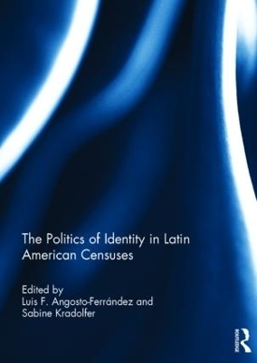The Politics of Identity in Latin American Censuses - 