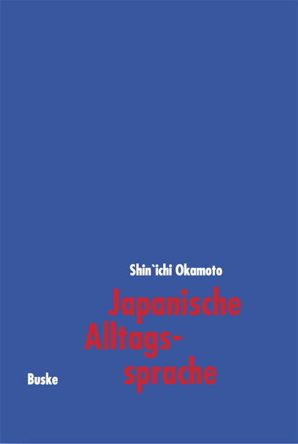 Japanische Alltagssprache - Shin'ichi Okamoto