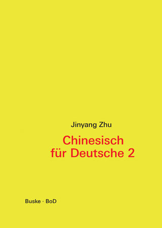Chinesisch für Deutsche 2