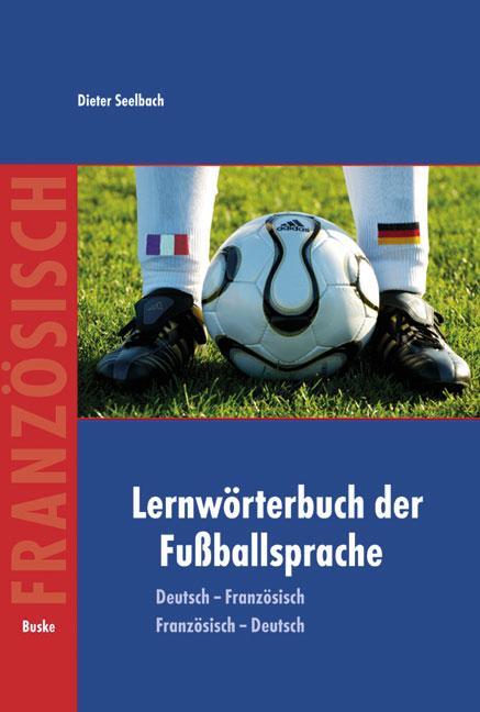 Lernw&ouml;rterbuch der Fu&szlig;ballsprache - Dieter Seelbach