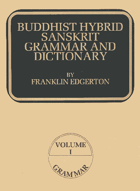 Buddhist Hybrid Sanskrit Grammar and Dictionary - Franklin Edgerton