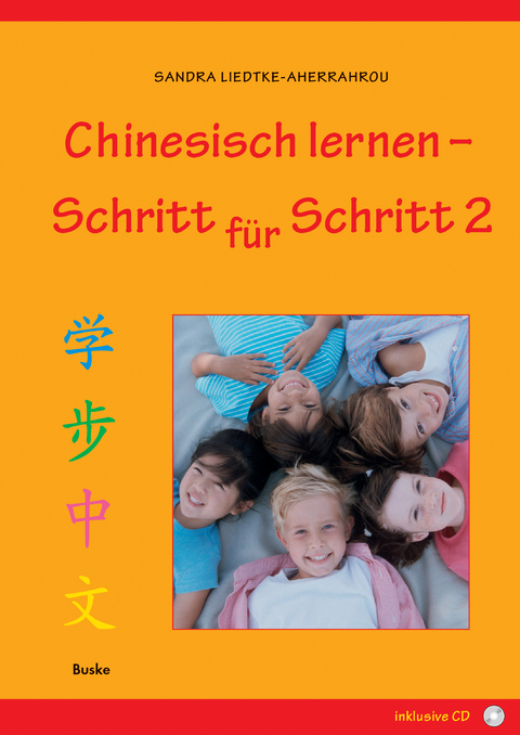 Chinesisch lernen &ndash; Schritt f&uuml;r Schritt 2 - Sandra Liedtke-Aherrahrou