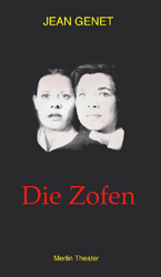 Die Zofen - Jean Genet