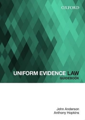 Uniform Evidence Law Guidebook - John Anderson, Anthony Hopkins