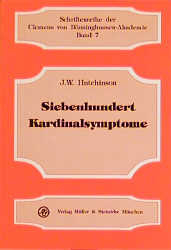 Siebenhundert Kardinalsymptome - J. W. Hutchinson
