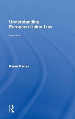 Understanding European Union Law - Karen Davies
