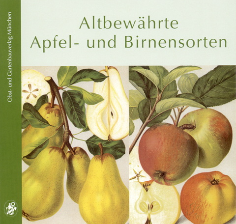 Altbew&auml;hrte Apfel- und Birnensorten - Willi Votteler