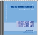 Pflegemanagement – Grundlagen und Praxis
