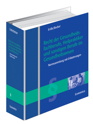 Recht der Gesundheitsfachberufe, Heilpraktiker und sonstigen Berufe im Gesundheitswesen