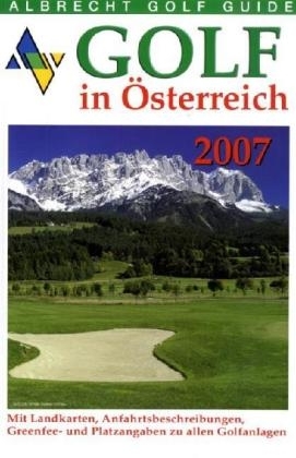 Albrecht Golf Guide &Ouml;sterreich 2007