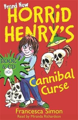 Horrid Henry's Cannibal Curse - Francesca Simon