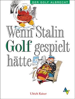 Wenn Stalin Golf gespielt hätte