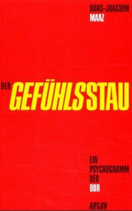 Der Gefühlsstau - Hans J Maaz