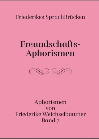 Freundschafts-Aphorismen