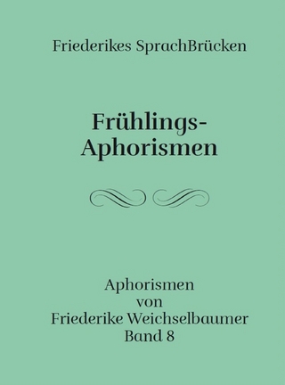 Frühlings-Aphorismen