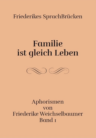 Familie ist gleich leben