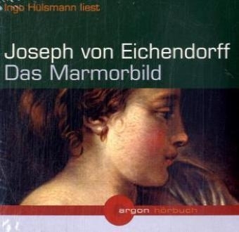 Das Marmorbild, 2 Audio-CDs - Joseph von Eichendorff