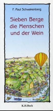Sieben Berge, die Menschen und der Wein