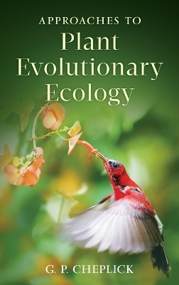 Approaches to Plant Evolutionary Ecology