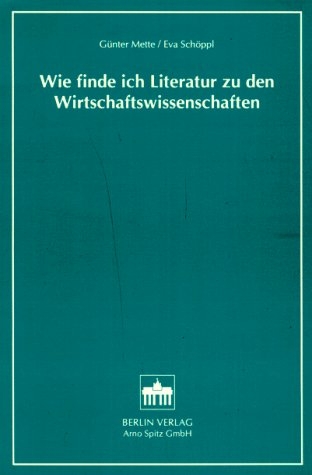 Wie finde ich Literatur zu den Wirtschaftswissenschaften