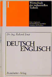 W&ouml;rterbuch der industriellen Technik - Richard Ernst