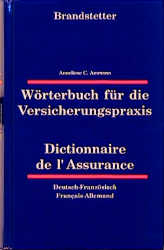 Wörterbuch für die Versicherungspraxis /Dictionnaire de l'Assurance