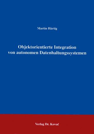 Objektorientierte Integration von autonomen Datenhaltungssystemen