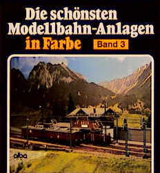 Die schönsten Modellbahn-Anlagen
