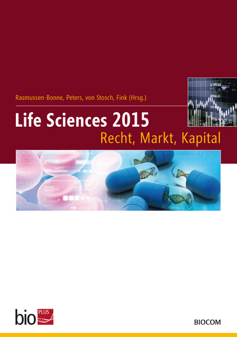 Life Sciences 2015 &ndash; Recht, Markt, Kapital - 