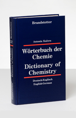 W&ouml;rterbuch der Chemie /Dictionary of Chemistry - Anton&iacute;n Kučera
