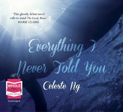 Everything I Never Told You - Celeste Ng