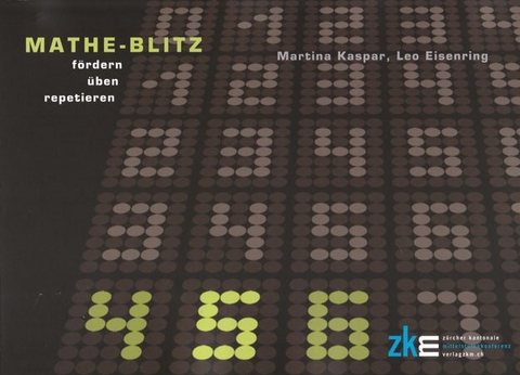 Mathe-Blitz 4&ndash;5&ndash;6 - Martina Kaspar, Leo Eisenring