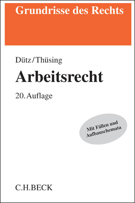 Arbeitsrecht - Wilhelm D&uuml;tz, Gregor Th&uuml;sing