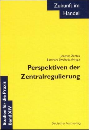 Perspektiven der Zentralregulierung - 