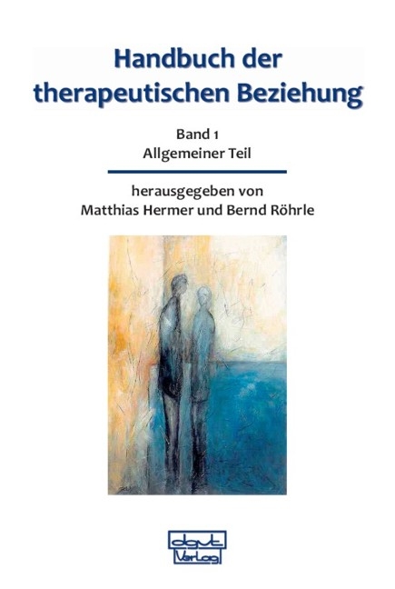 Handbuch der therapeutischen Beziehung - 