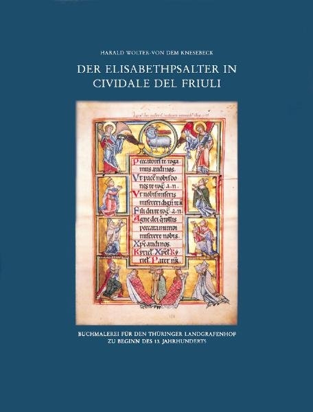 Der Elisabethpsalter in Cividale del Friuli - Harald Wolter-von dem Knesebeck