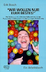 Wir wollen nur euer Bestes! - Erik Bosch