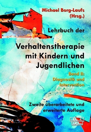 Lehrbuch der Verhaltenstherapie mit Kindern und Jugendlichen