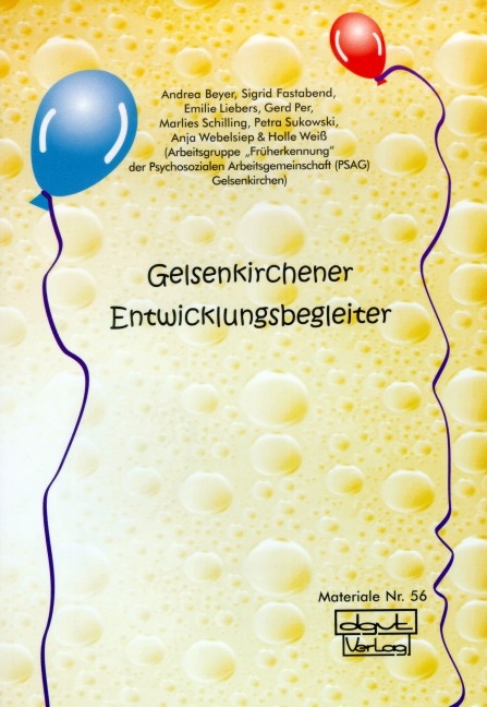 Gelsenkirchener Entwicklungsbegleiter - Andrea Beyer, Sigrid Fastabend, Emilie Liebers, Gerd Per, Marlies Schilling, Petra Sukowski, Anja Wiepelsiep, Holle Weiss